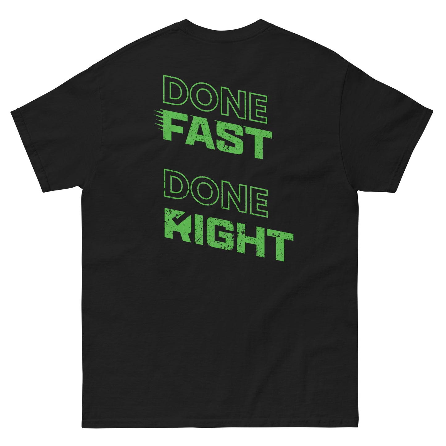 Unisex Done Fast Done Right classic tee